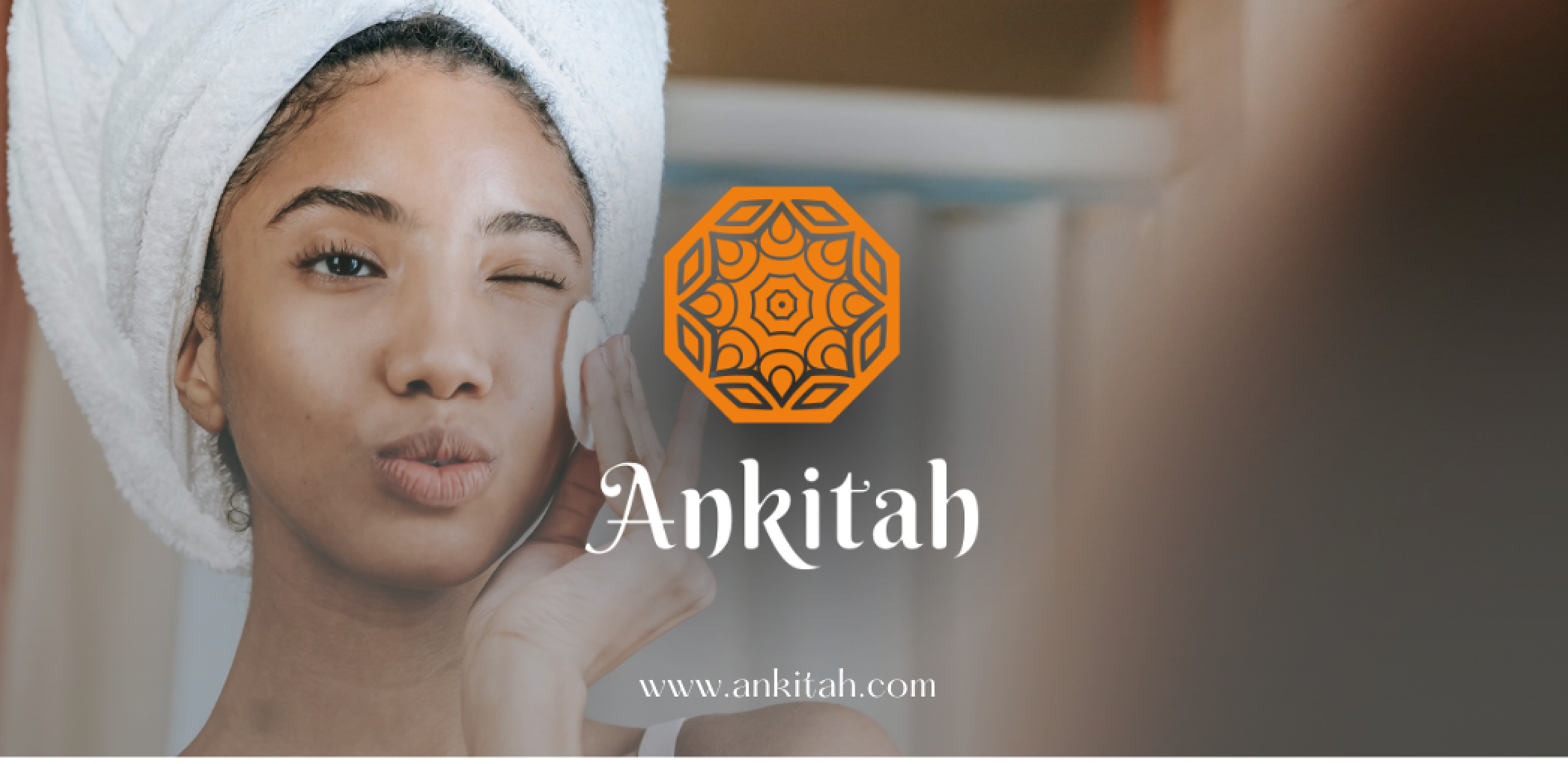 Ankitah’s 6 step, skin care routine!